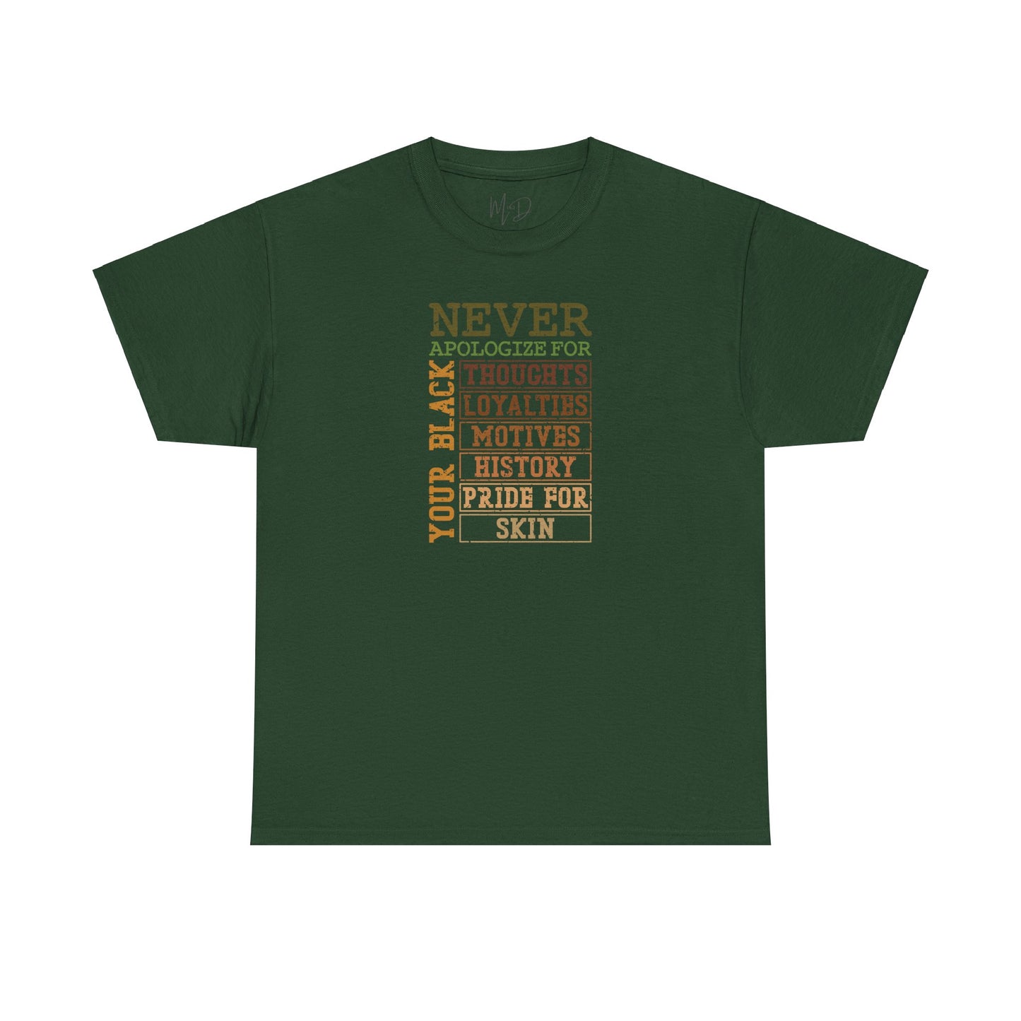 Never Apologize | T-Shirt (Version 3)