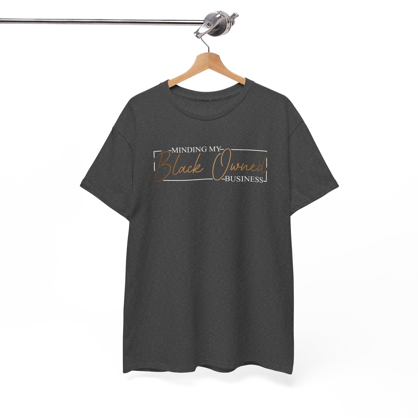 Minding My Black Owned Business | Version 2|T-Shirt