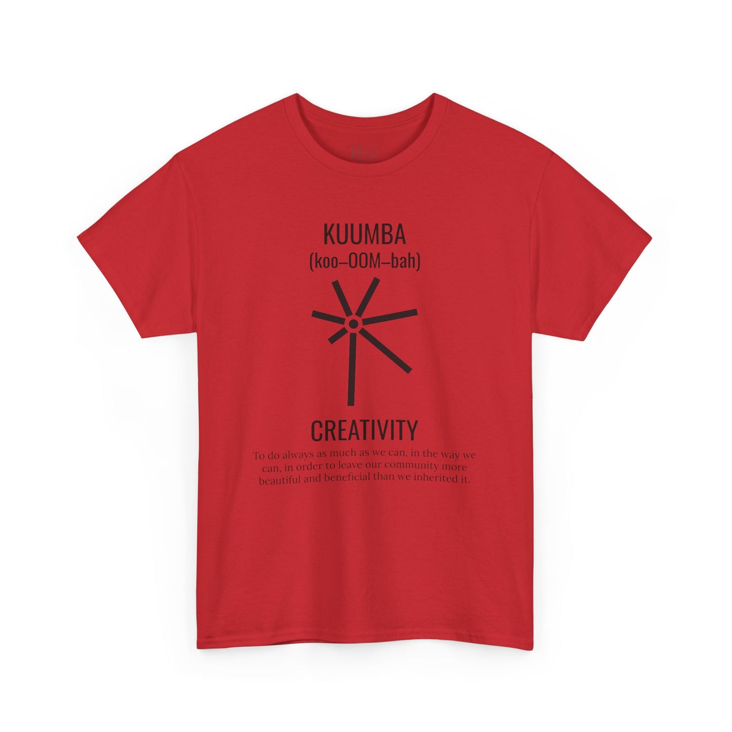 Kuumba (Day 6) | Creativity | T-Shirt