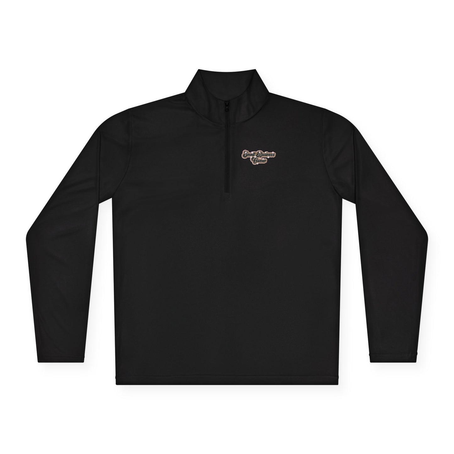 Small Business Owner | Quarter Zip Pullover| Version 3| 2-Sided Print