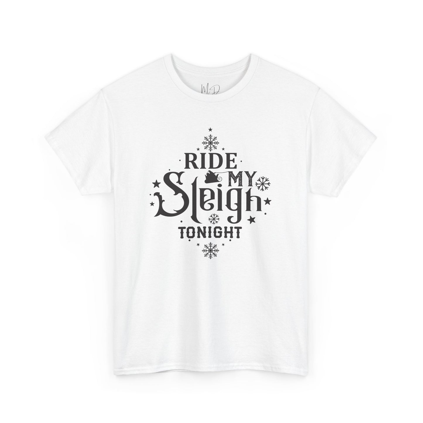 Ride My Sleigh Tonight | T-Shirt | Black Print