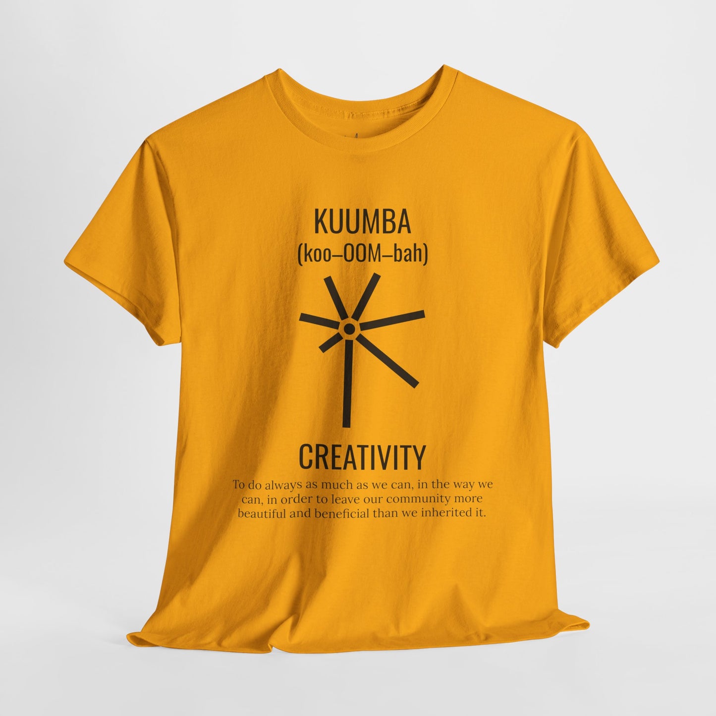 Kuumba (Day 6) | Creativity | T-Shirt