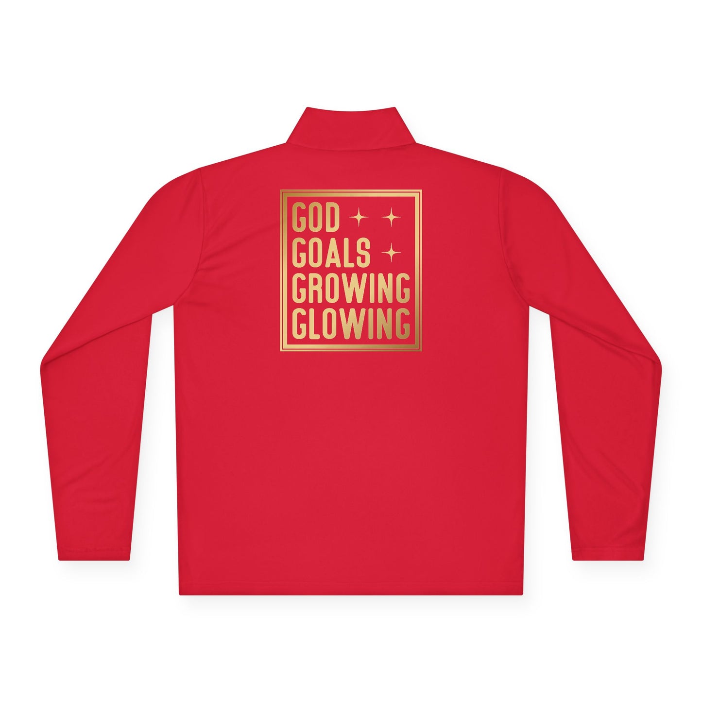 God Goals Growing Glowing | Quarter Zip Pullover| 2-Sided Print