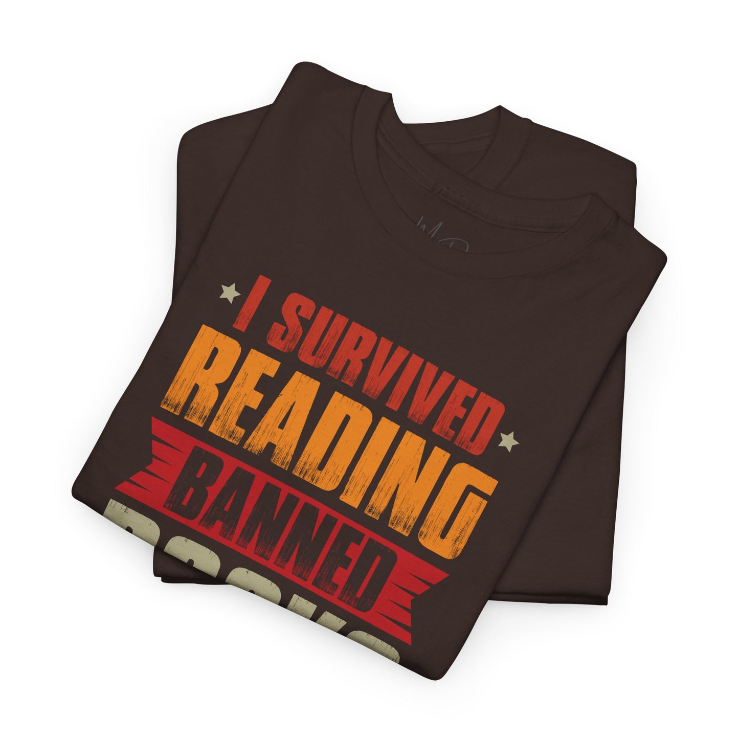 I Survived Reading Banned Books |T-Shirt