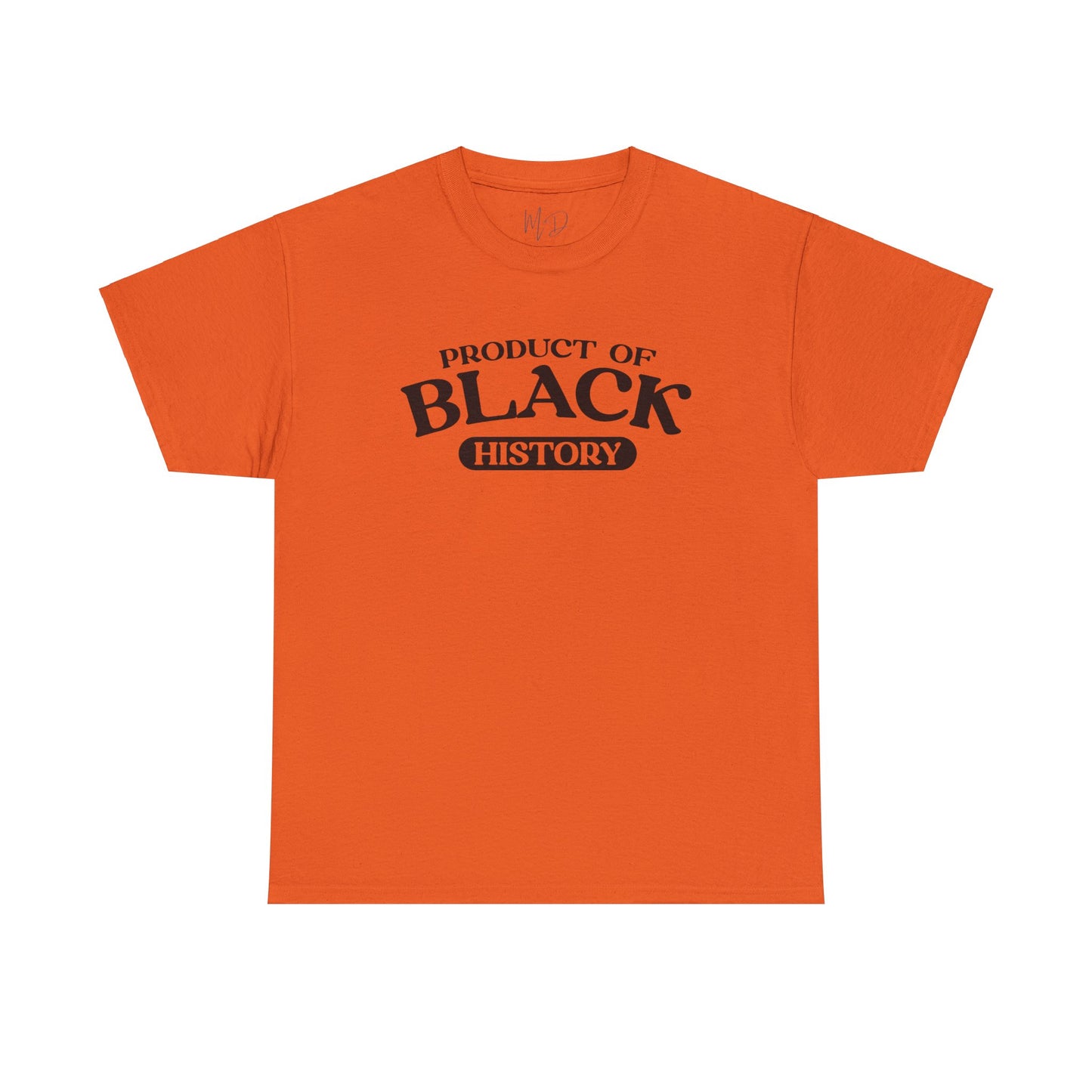 Product of Black History T-Shirt