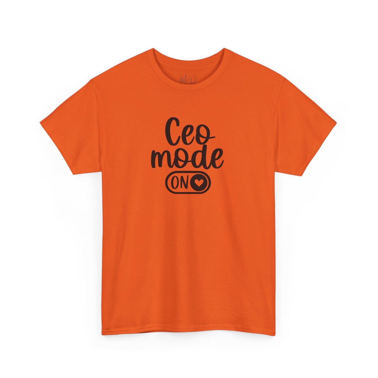 CEO Mode| T-Shirt