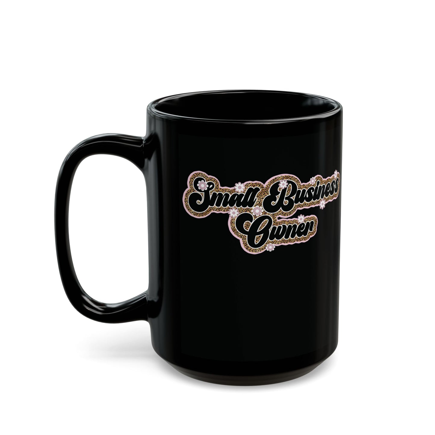Small Business Owner | Version 3 | 11oz or 15 oz Mug| Black