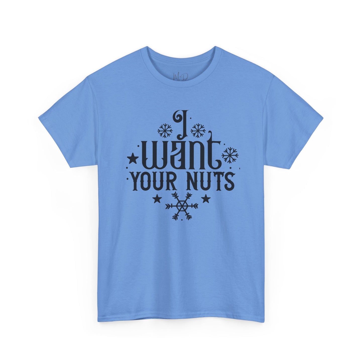 I Want Your Nuts | T-Shirt | Black Print
