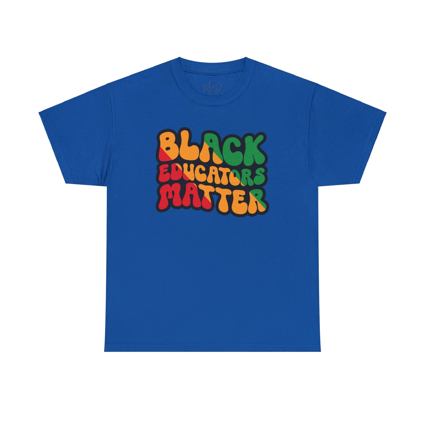Black Educators Matter T-Shirt (Version 3)