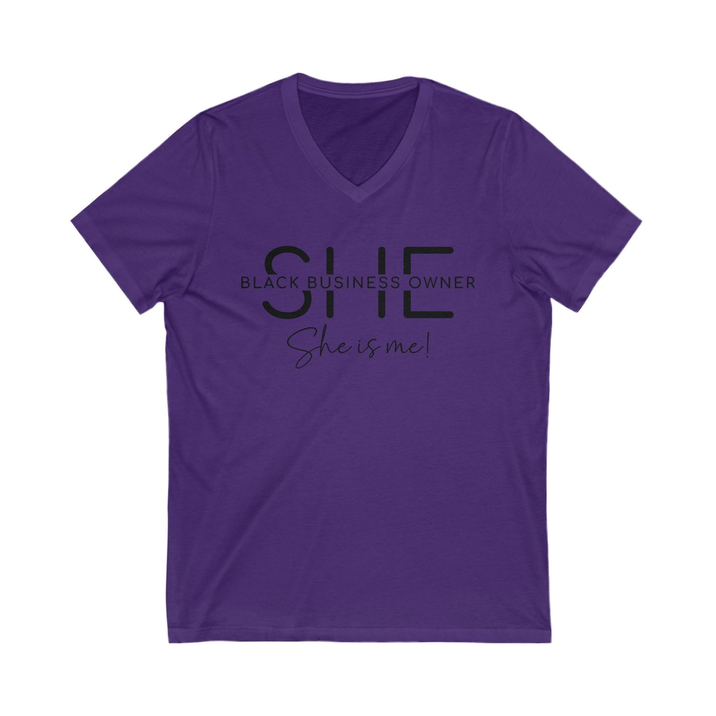 SHE IS ME | T-Shirt | Black Font| Short Sleeve V-Neck Tee (Unisex)