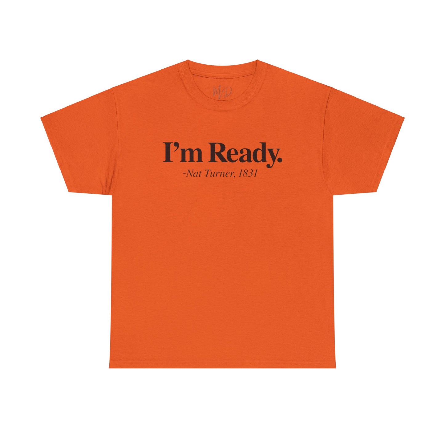 I’m Ready T-Shirt