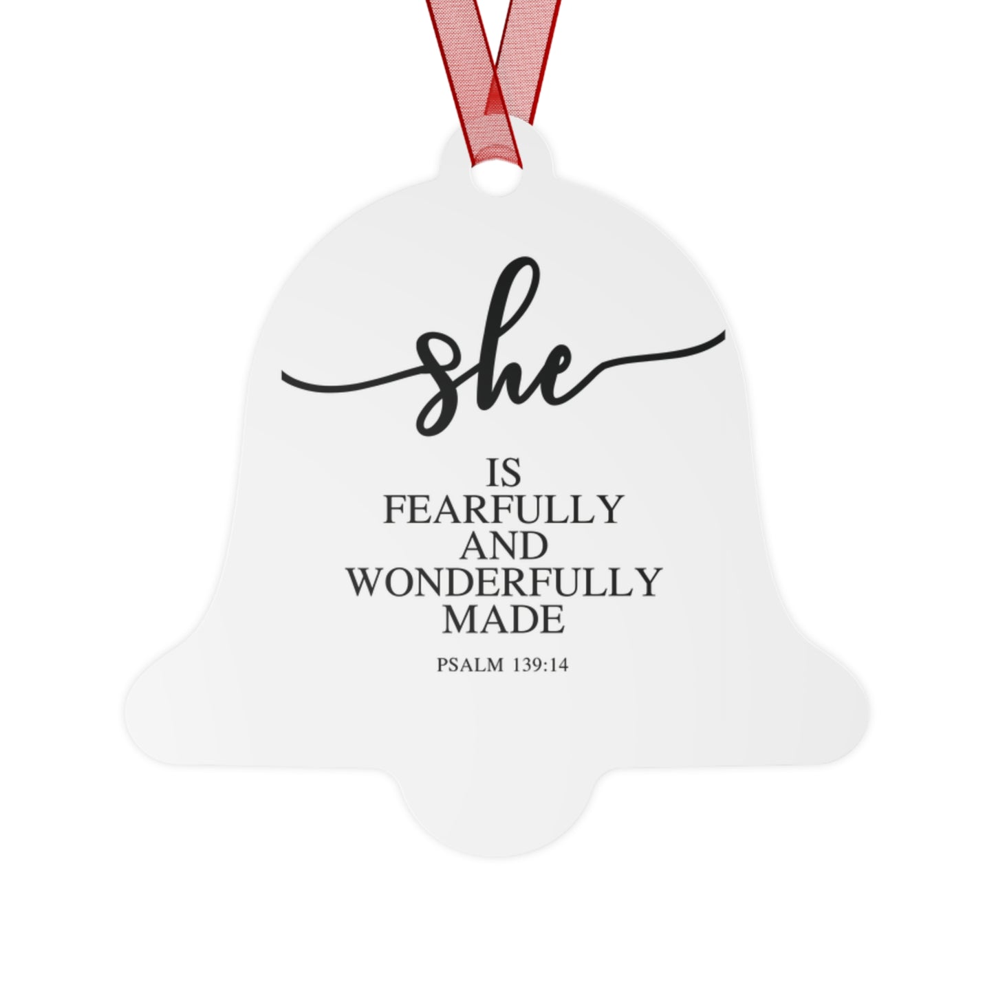 She Is – Psalms 139:14| Bell, Tree, Round or Oval Ornament |Metal|