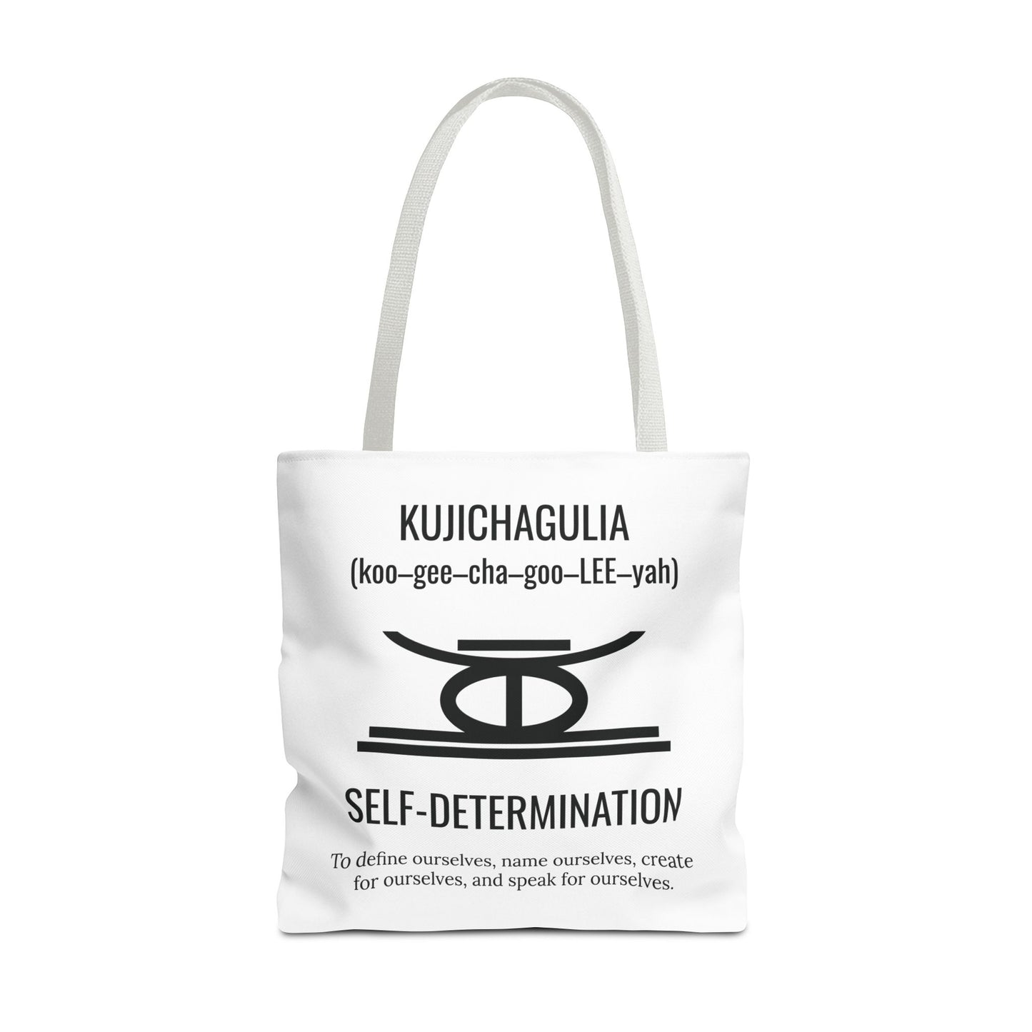 Kujichagulia (Day 2) | Self Determination | Tote Bag | White