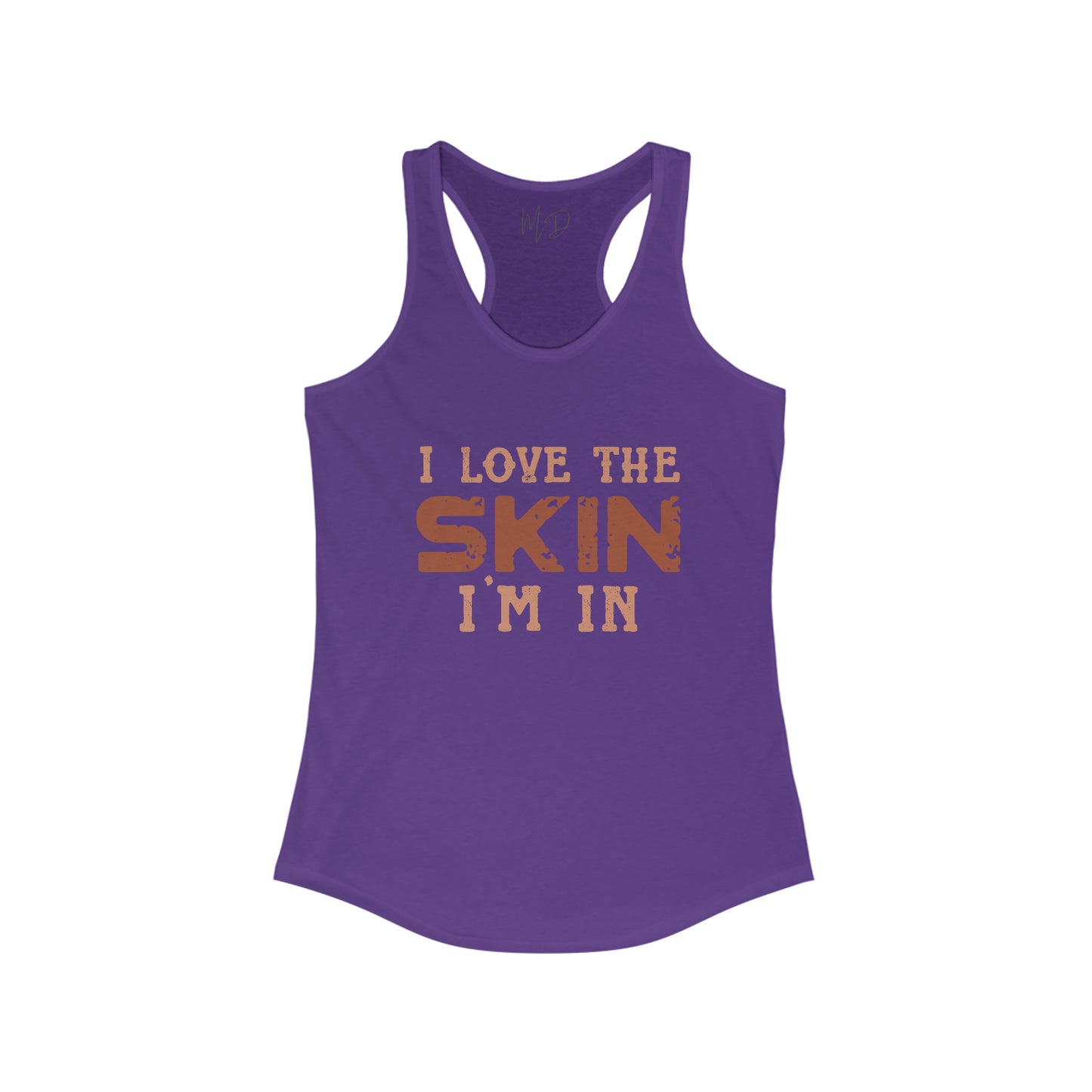 I Love The Skin I Am In Tank Top