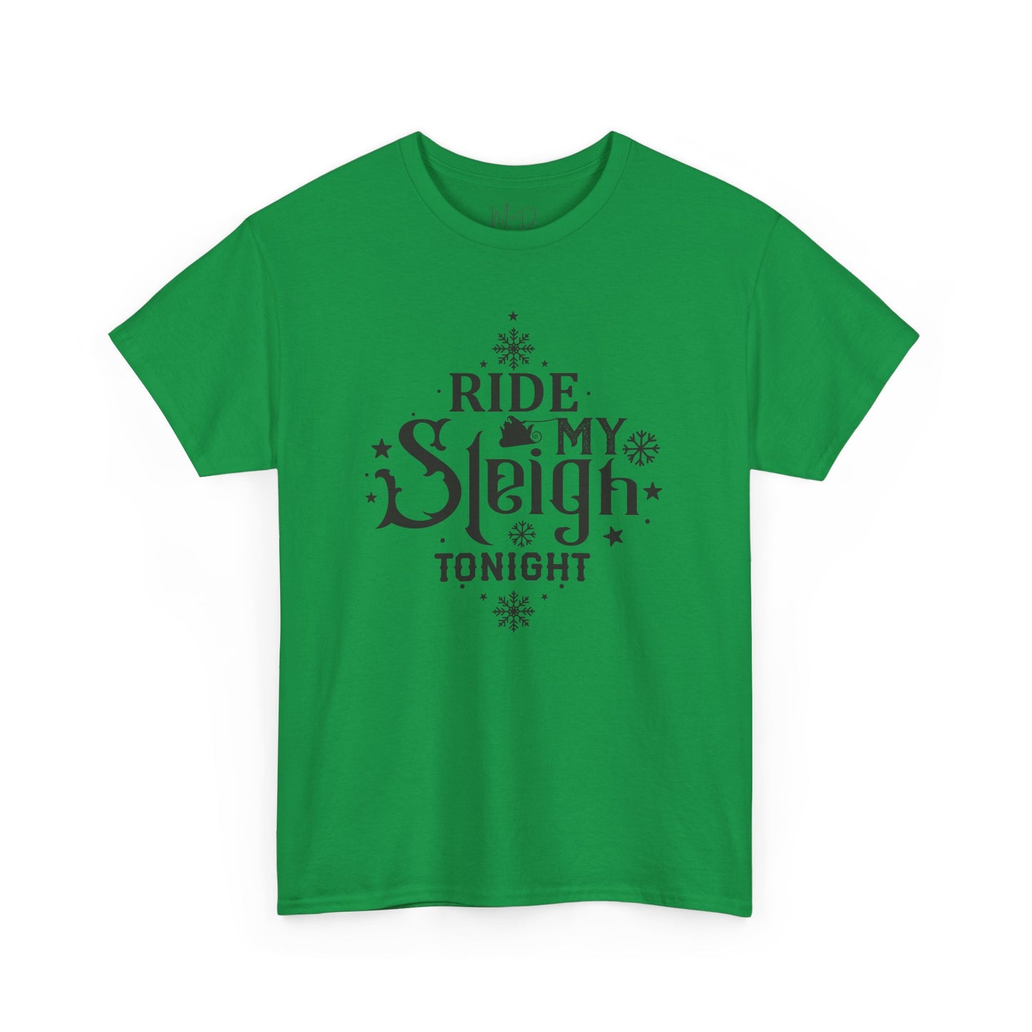 Ride My Sleigh Tonight | T-Shirt | Black Print