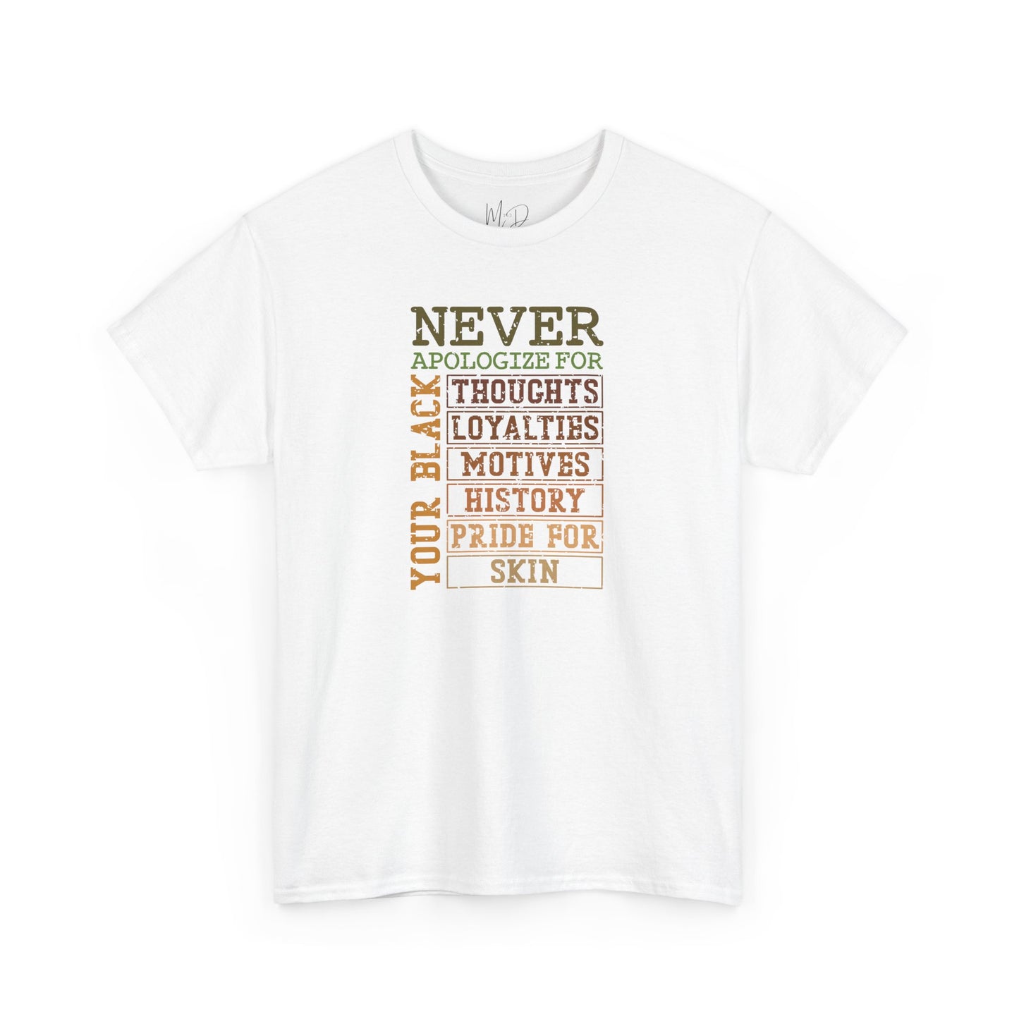 Never Apologize | T-Shirt (Version 3)