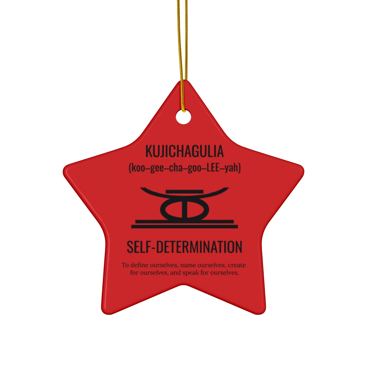 Kujichagulia (Day 2) | Self Determination | Circle or Star Ornament | (Red) |