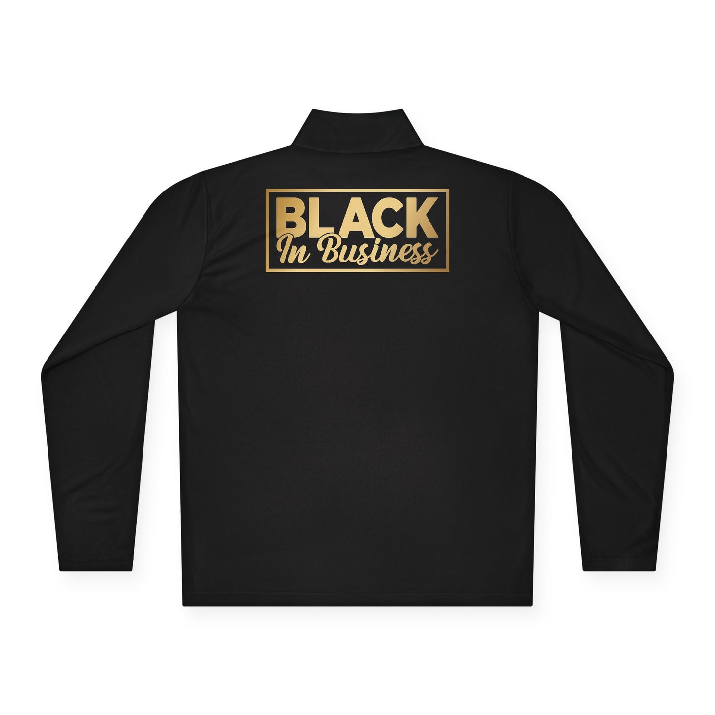 Black In Business |Quarter Zip Pullover| 2-Sided Print