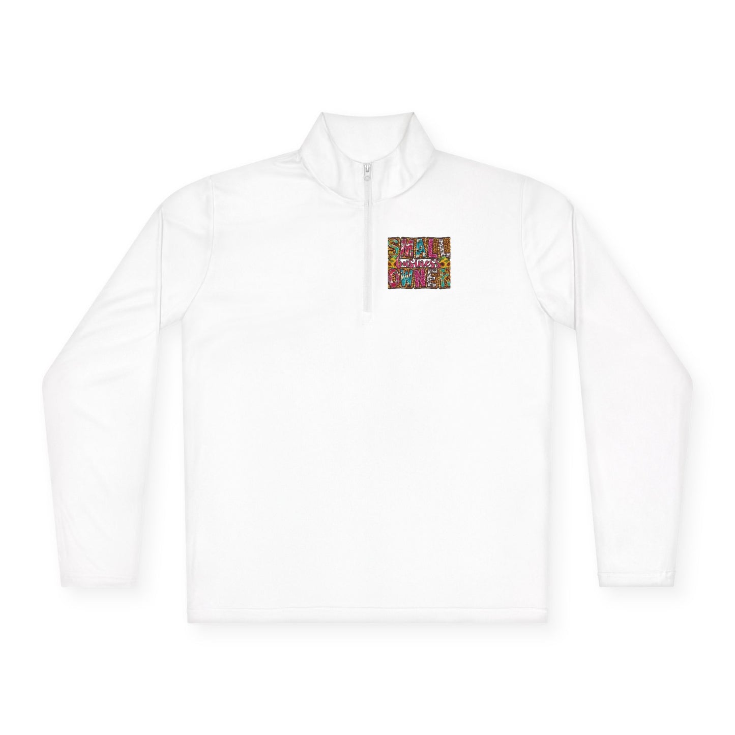 Small Business Owner | Quarter Zip Pullover| Version 2| 2-Sided Print