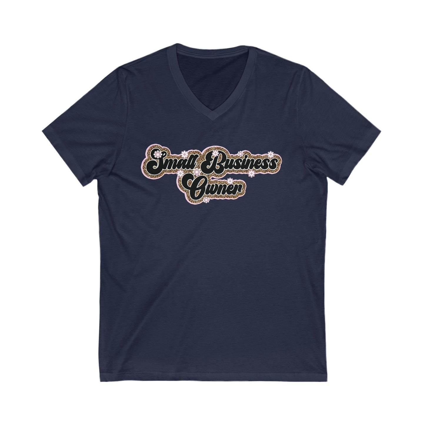 Small Business Owner | Version 3| Short Sleeve V-Neck Tee (Unisex)