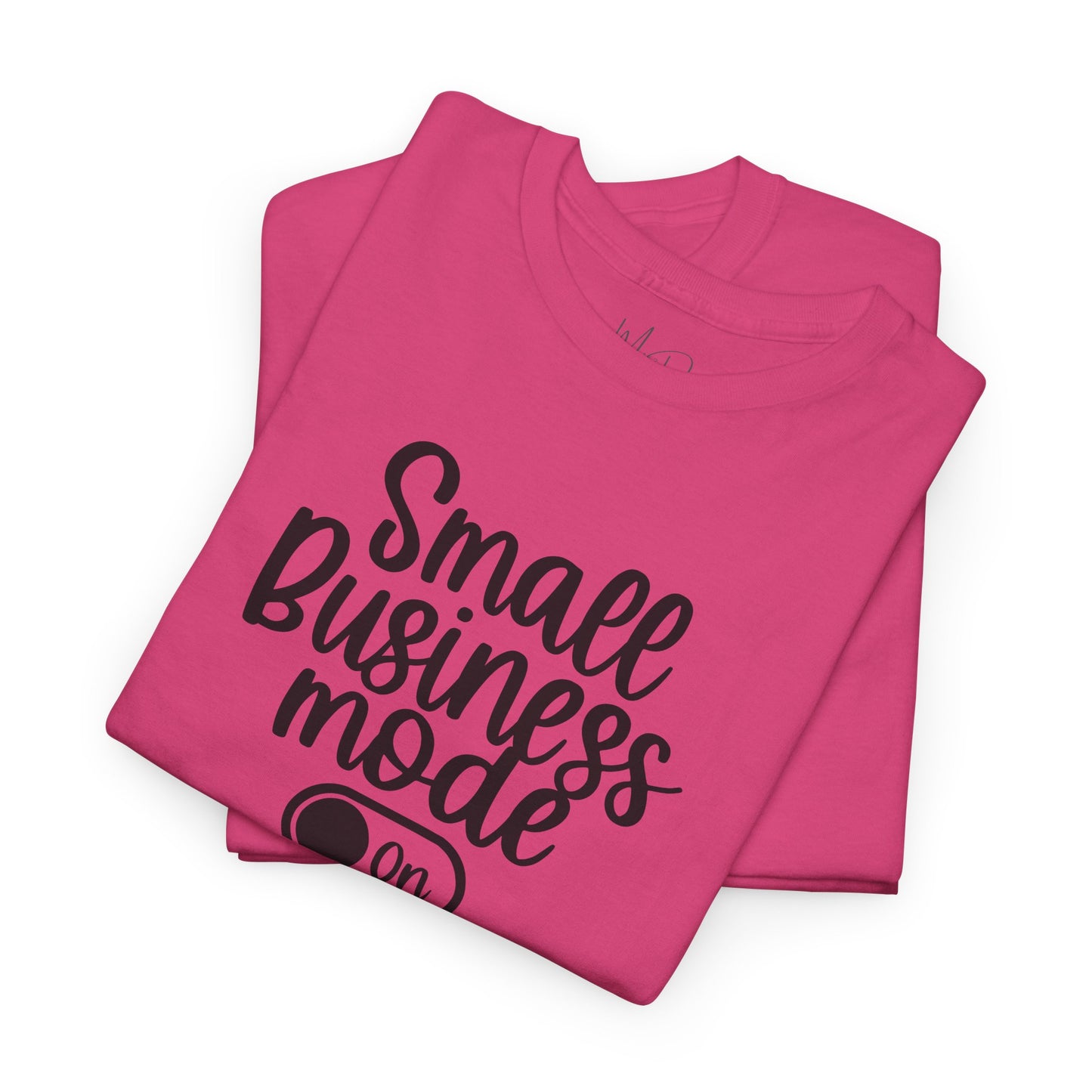 Small Business Mode | T-Shirt