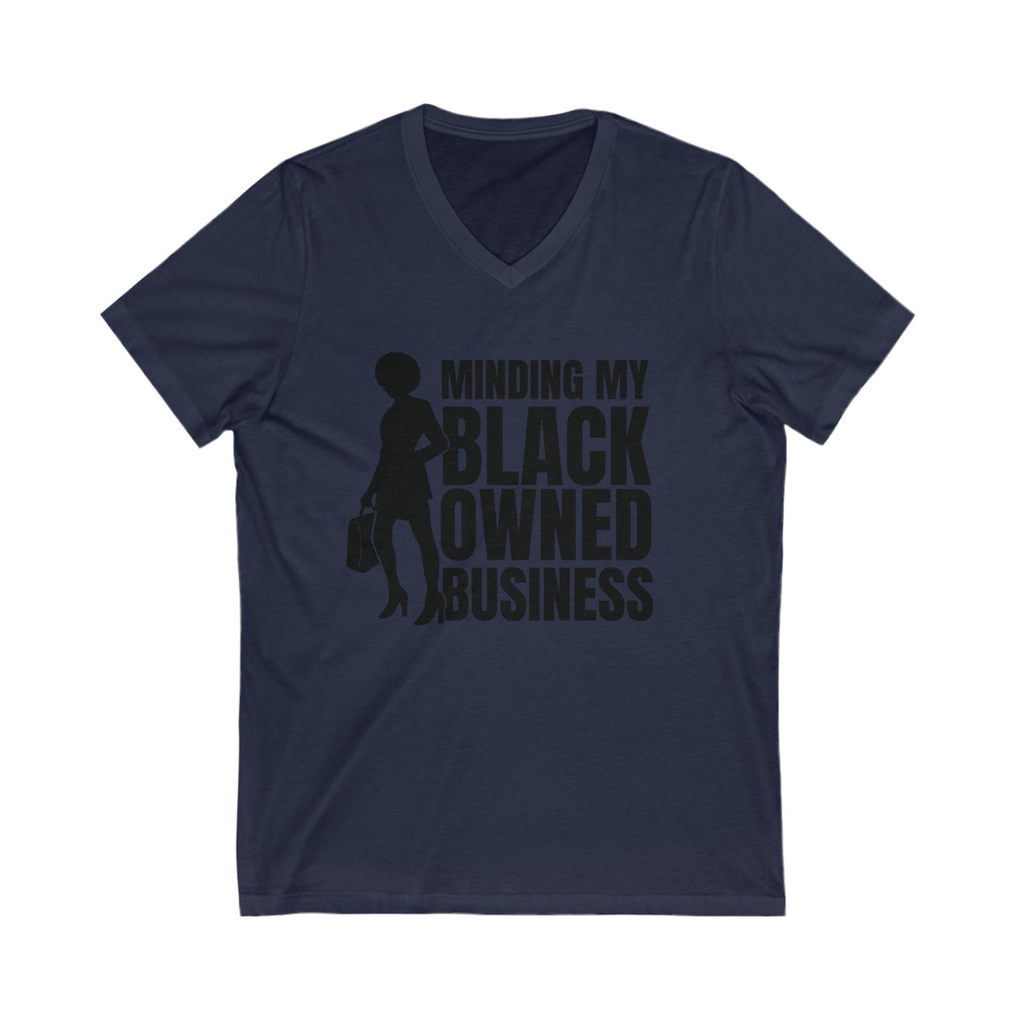 Minding My Black Owned Business | Version 1| Short Sleeve V-Neck Tee (Unisex)