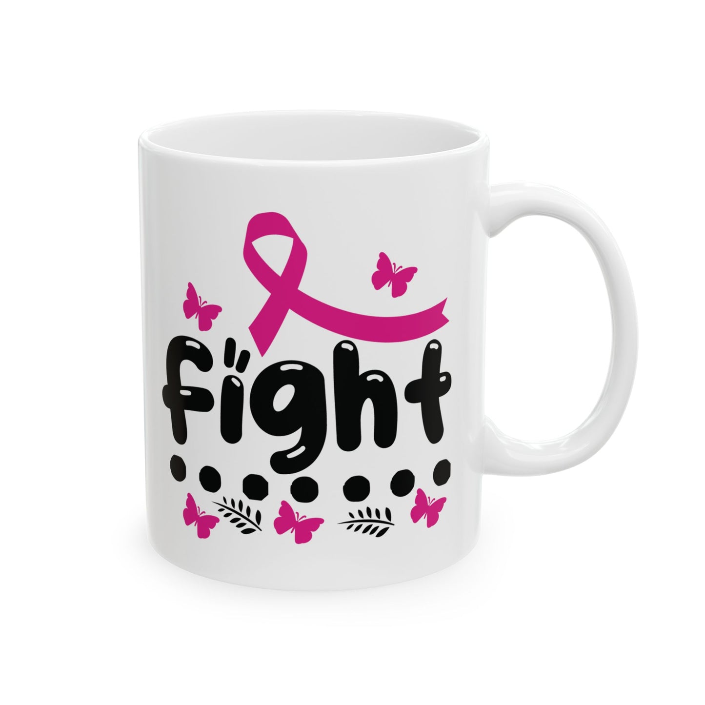 Fight| Coffee & Tea Mug | 2-Sided Print| 11 Oz