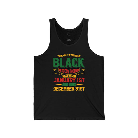 Friendly Reminder of Black History | Version 2| Tank Top