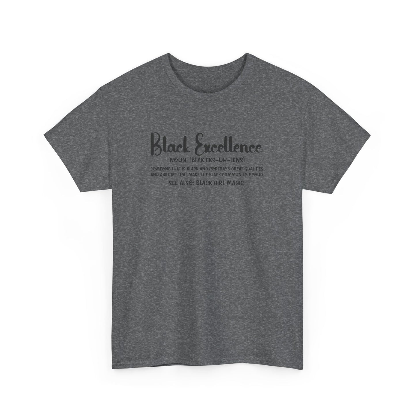 Black Excellence For Me | Black Font | T-Shirt