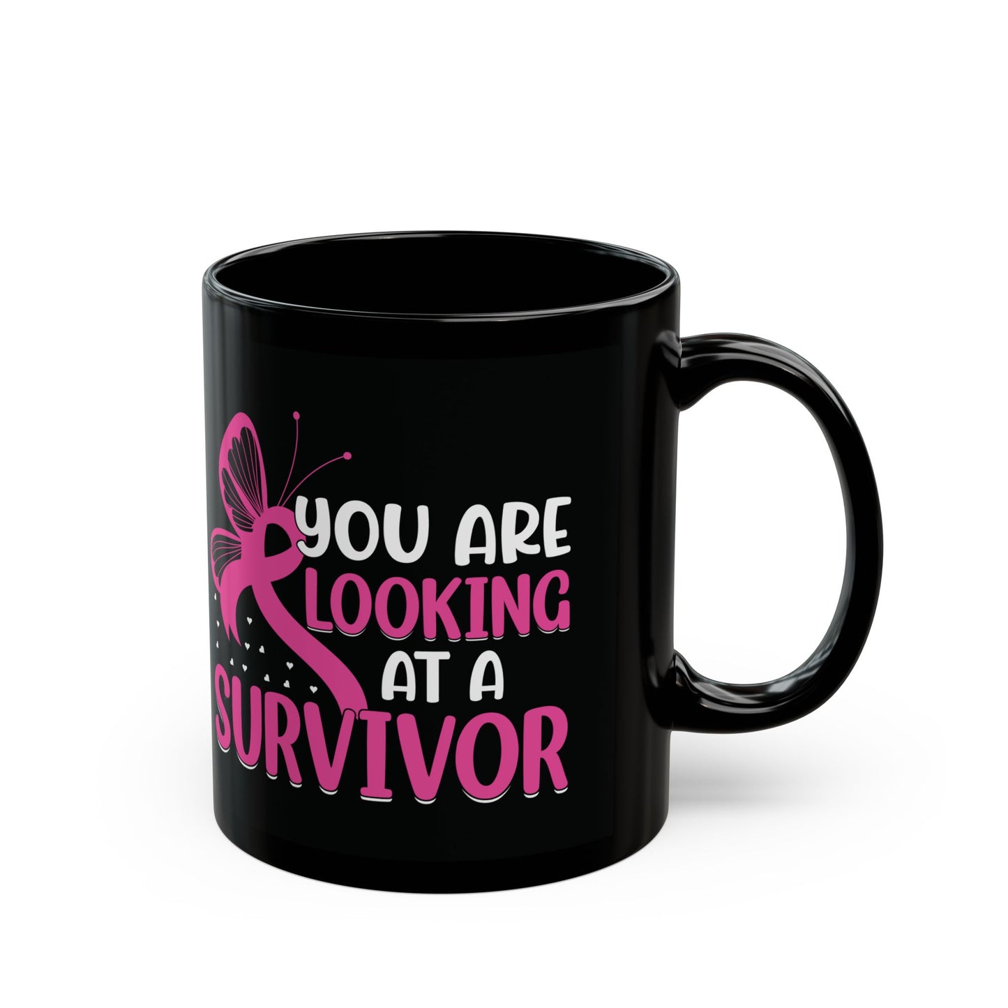 You Are Looking At A Survivor (Black Version) | Coffee & Tea Mug | 2-Sided Print| 11 Oz