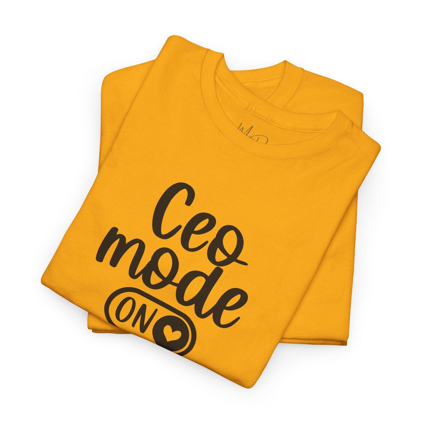 CEO Mode| T-Shirt
