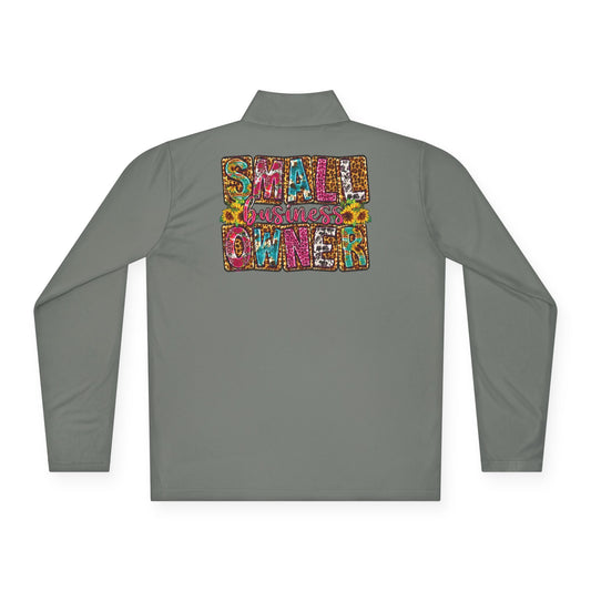Small Business Owner | Quarter Zip Pullover| Version 2| 2-Sided Print