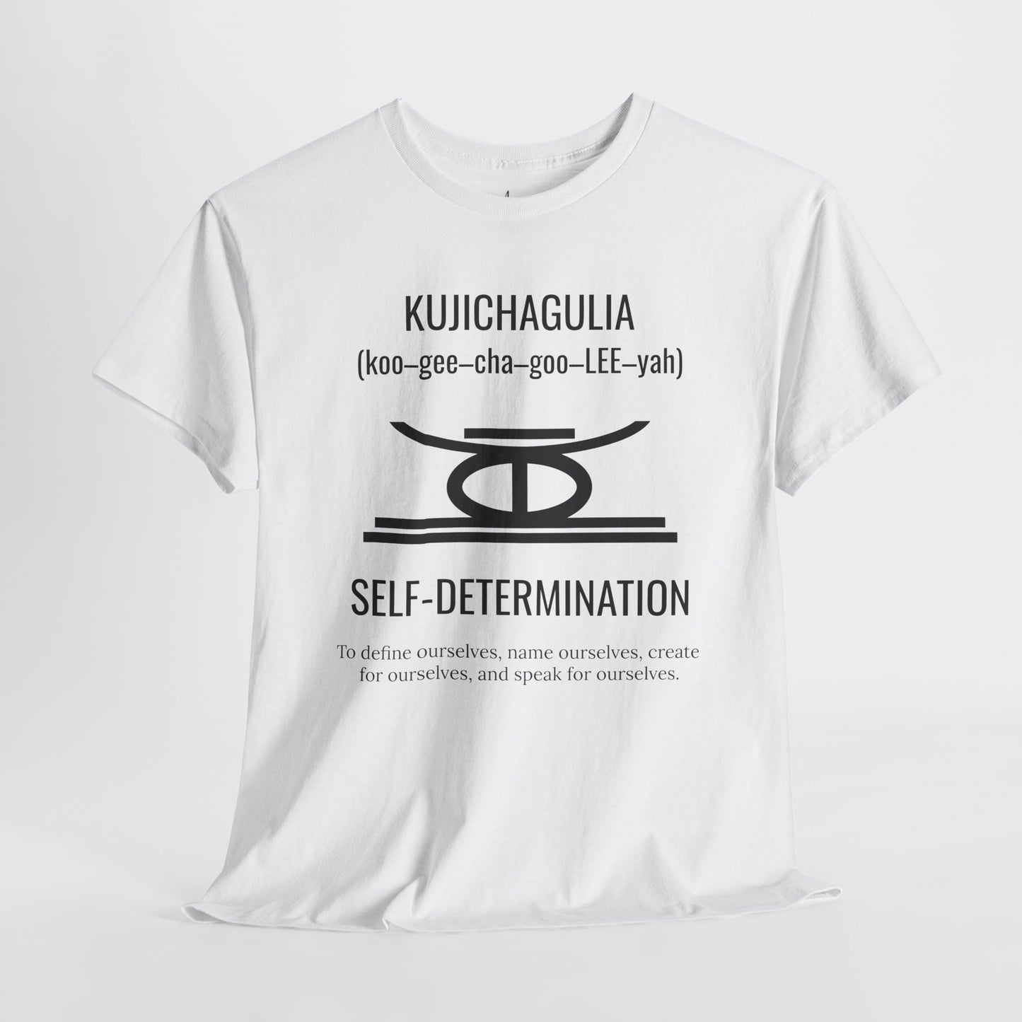 Kujichagulia (Day 2) | Self Determination | T-Shirt