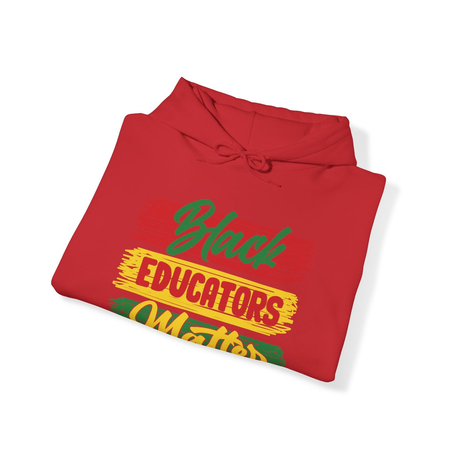 Black Educators Matter Hooded Sweatshirt (Version 1)