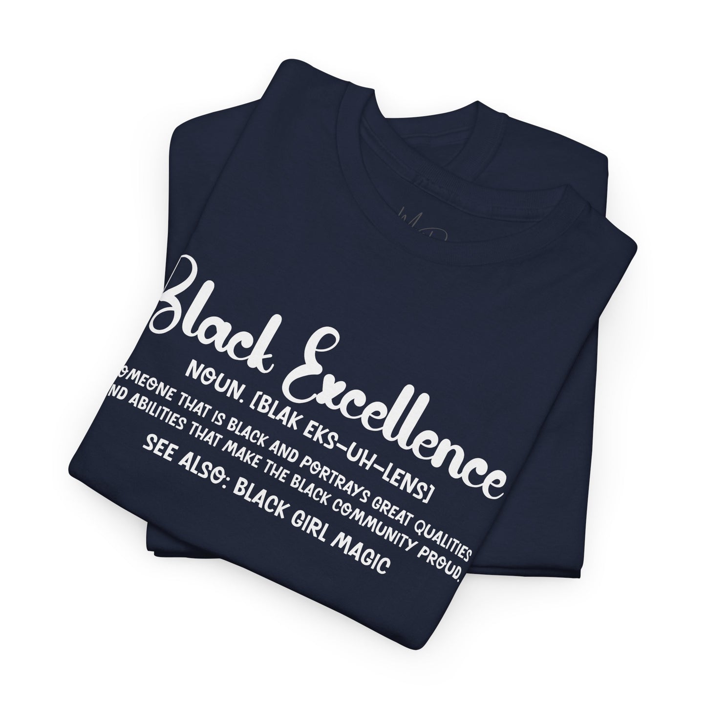 Black Excellence For Me | White Font | T-Shirt