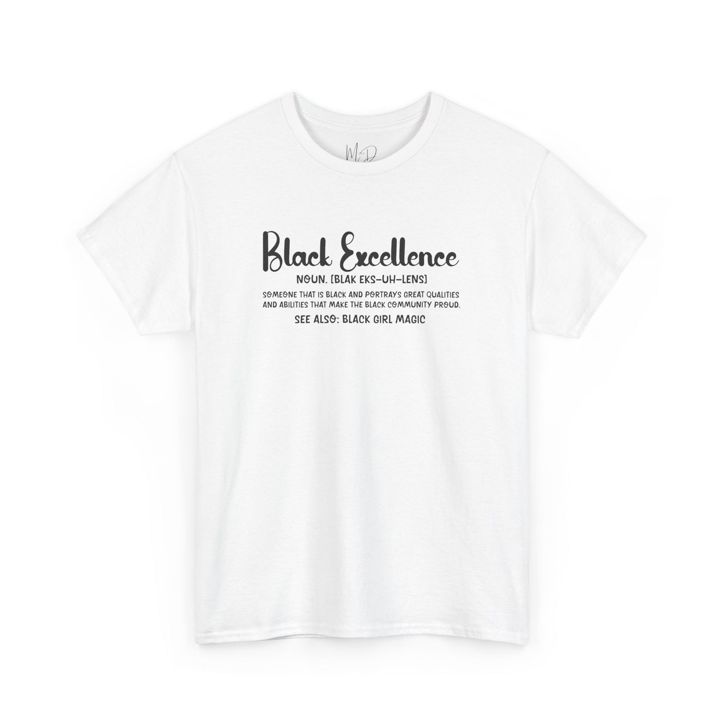 Black Excellence For Me | Black Font | T-Shirt