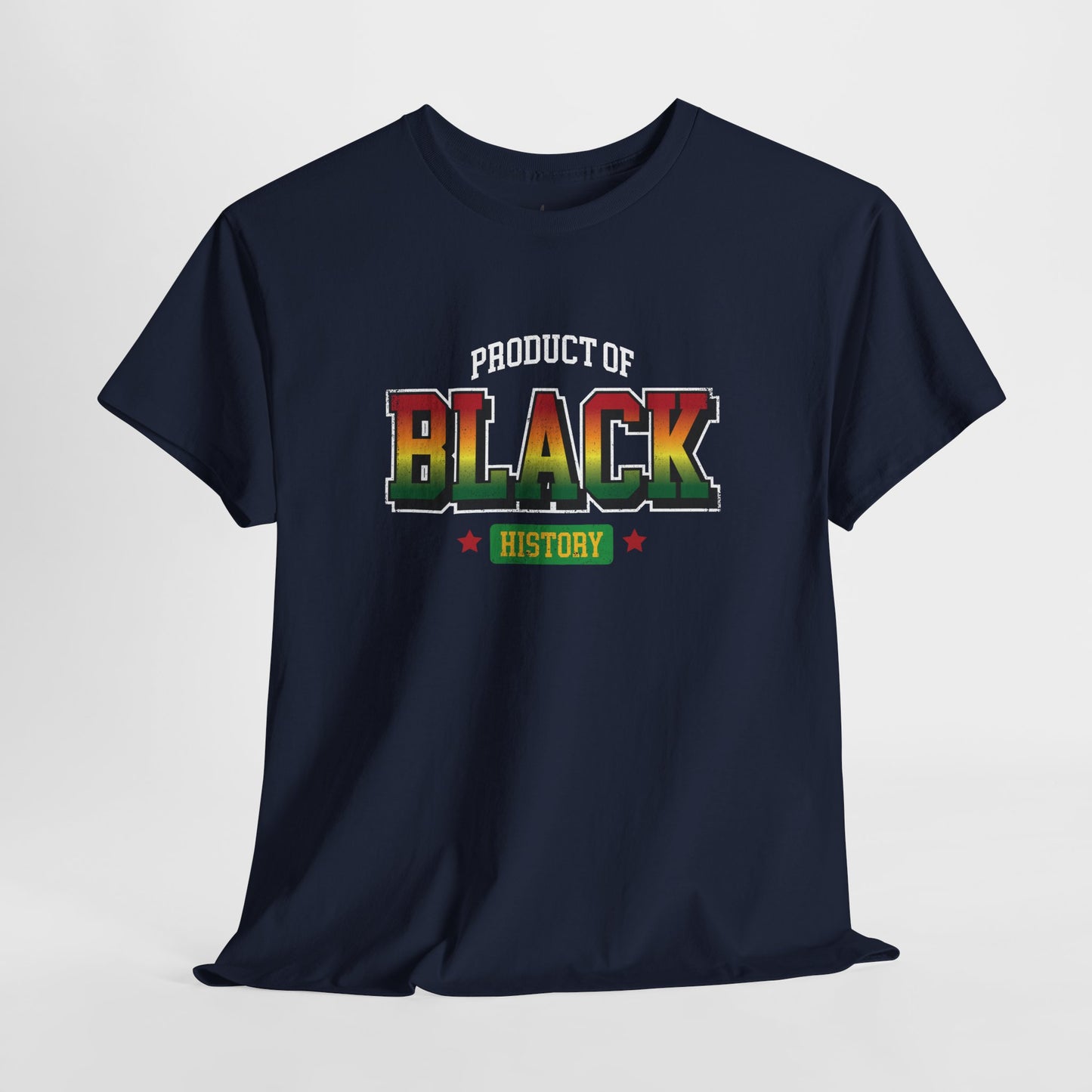Product of Black History | T-Shirt (Version 4)