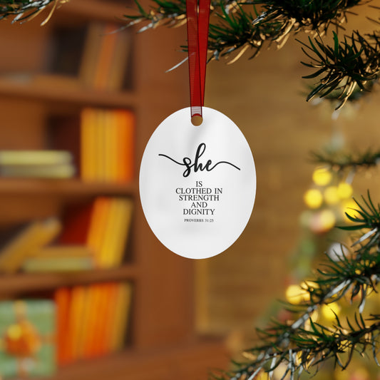 She Is - Proverbs: 31:25| Bell, Tree, Round or Oval Ornament |Metal|