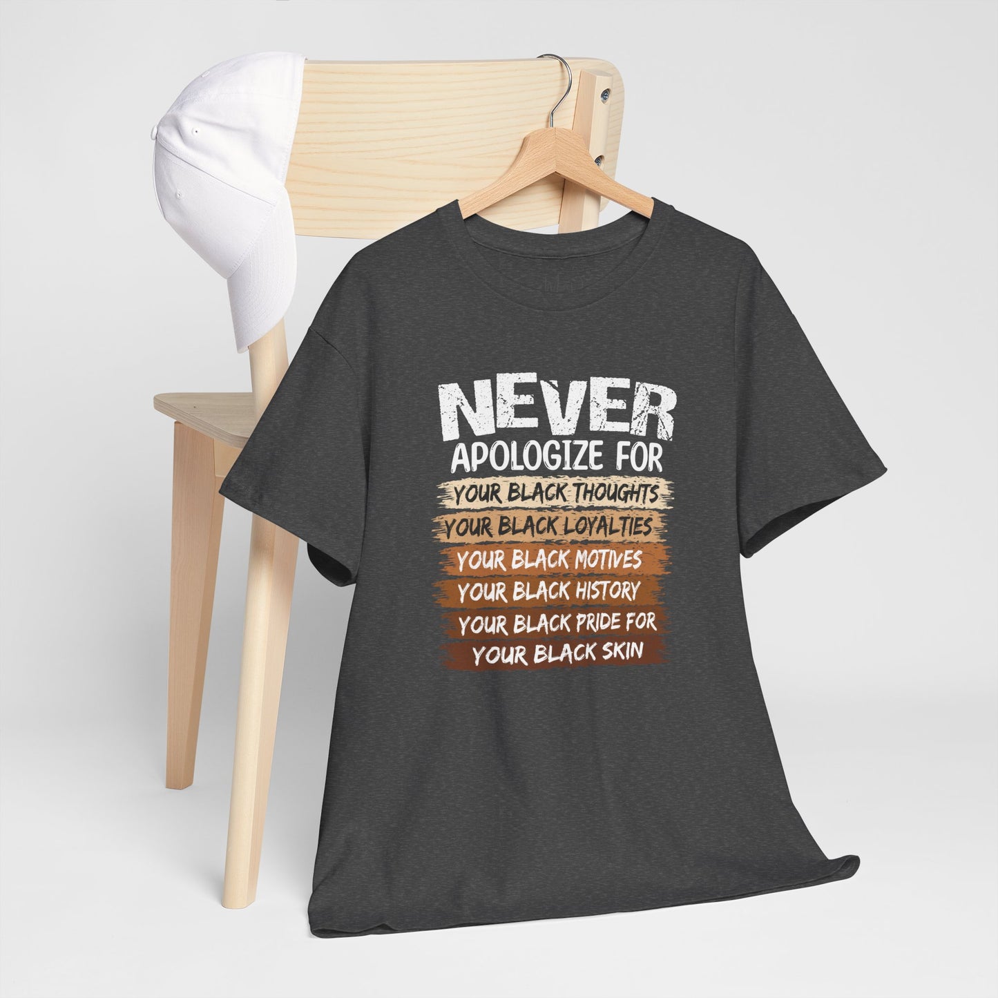 Never Apologize For…..