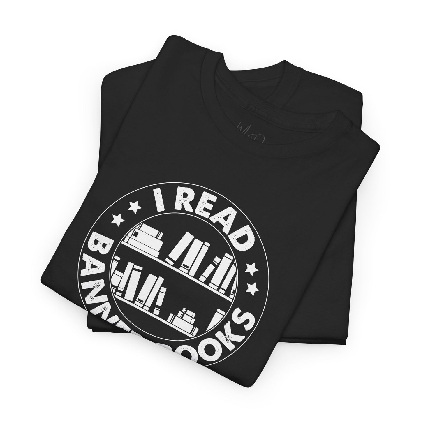 I Read Banned Books| T-Shirt| White