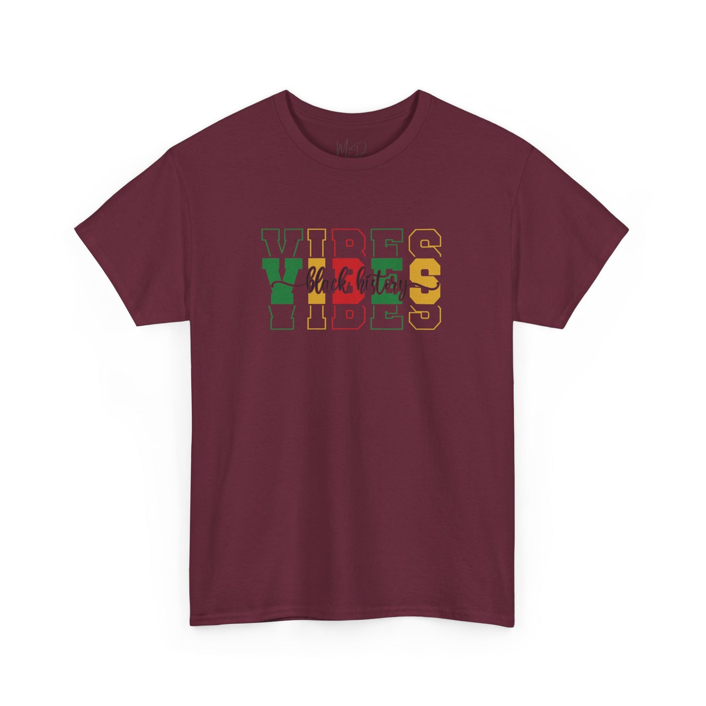 Black History Vibes | T-Shirt (Version 1)