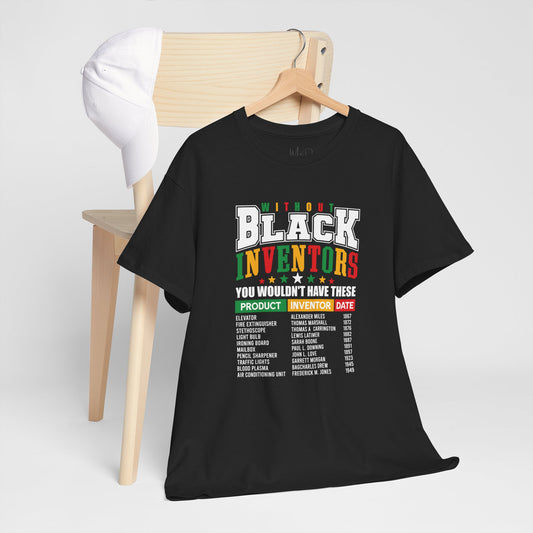 Without Black Inventors | T-Shirt