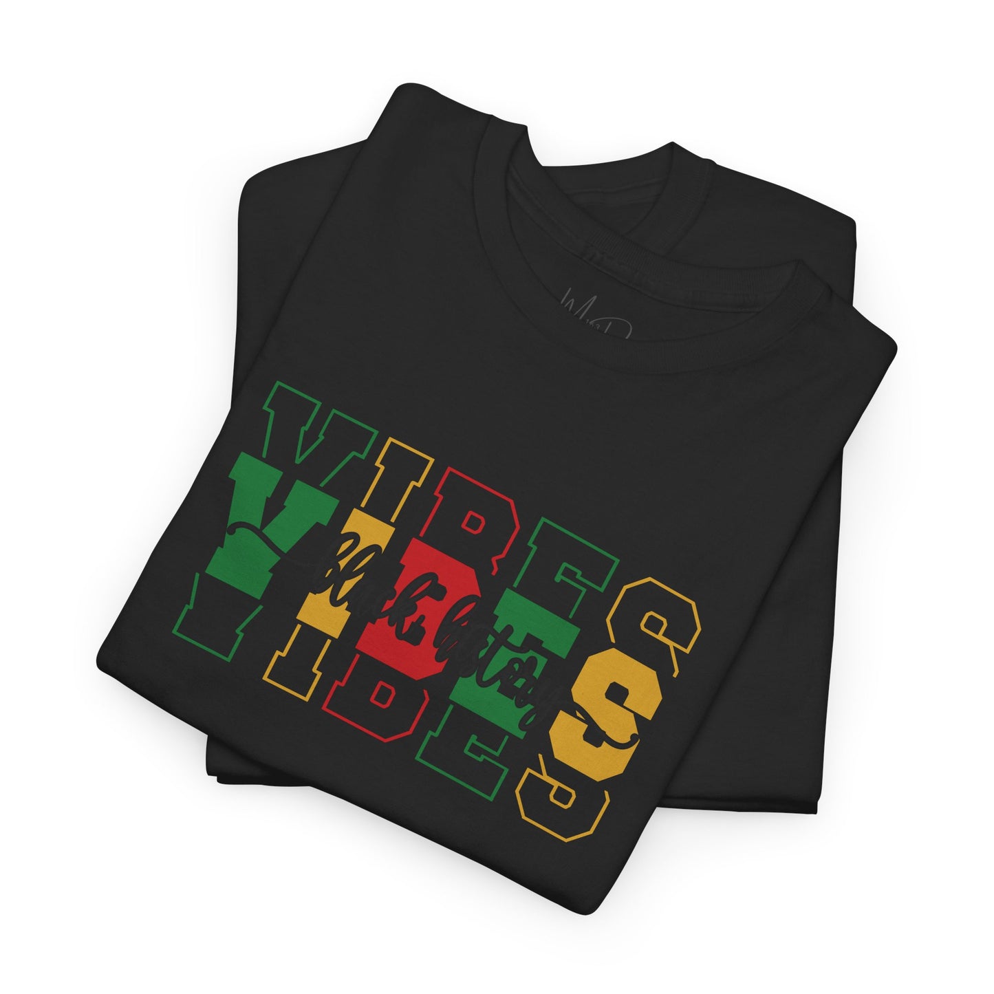 Black History Vibes | T-Shirt (Version 1)
