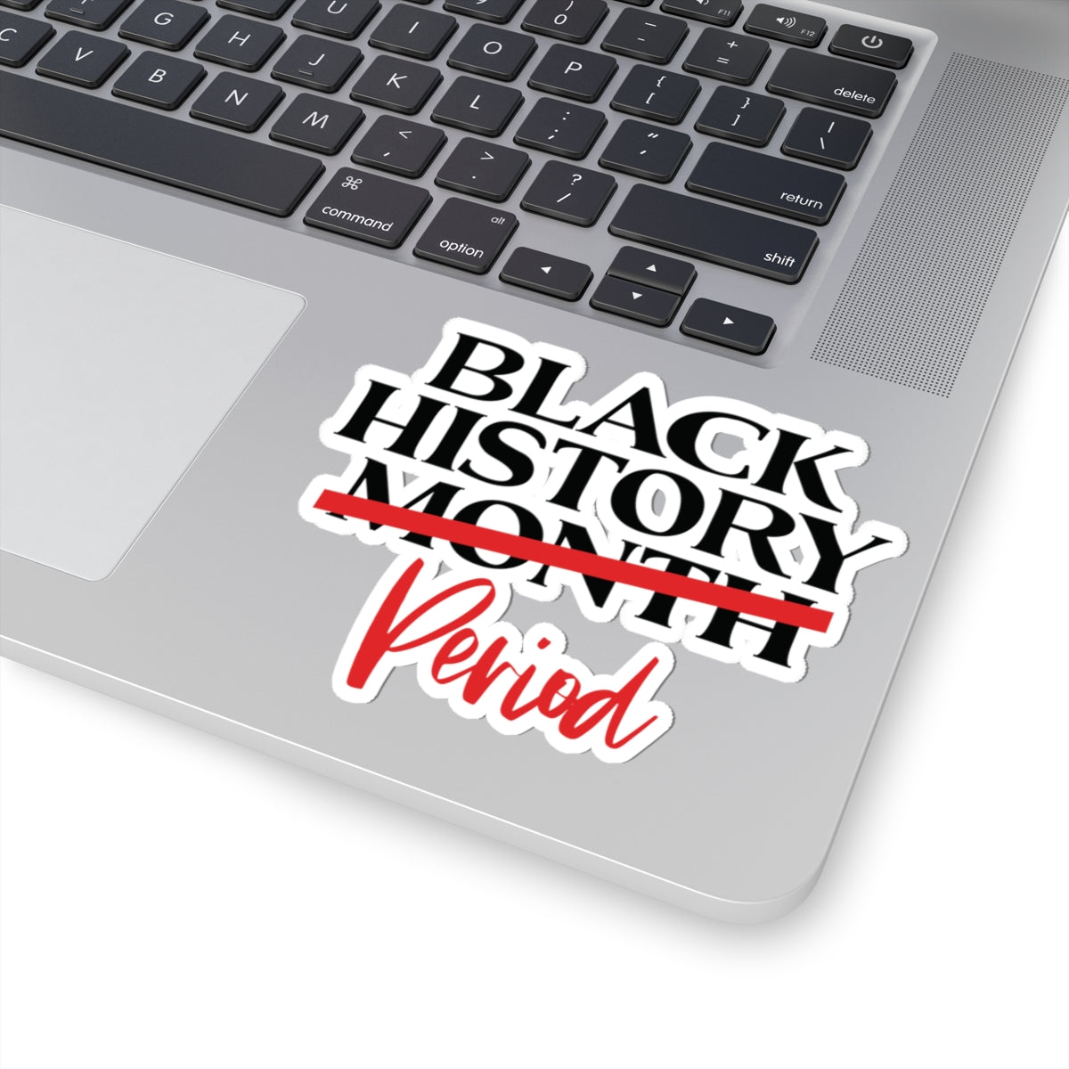 Black History Period | Version 1 |Kriss-Cut Stickers
