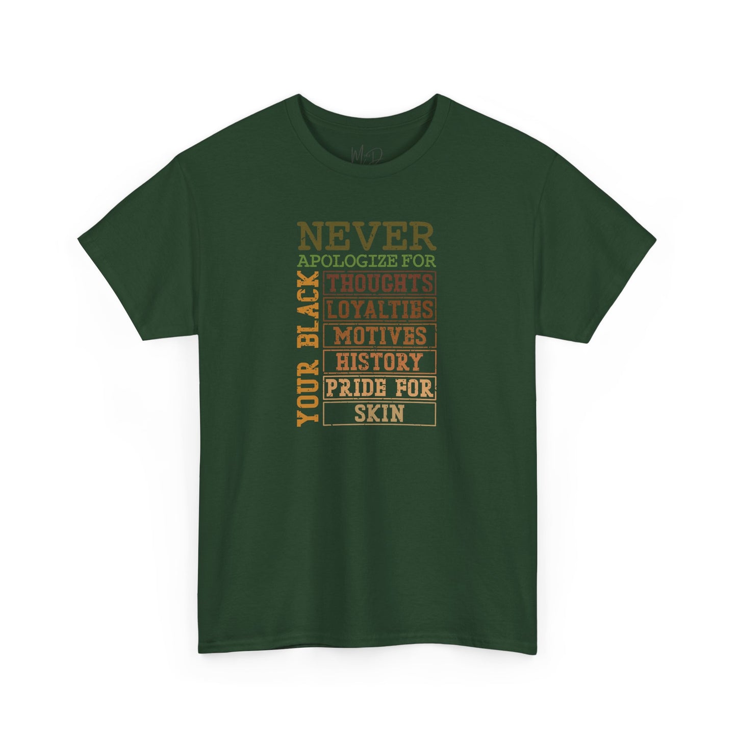 Never Apologize | T-Shirt (Version 3)