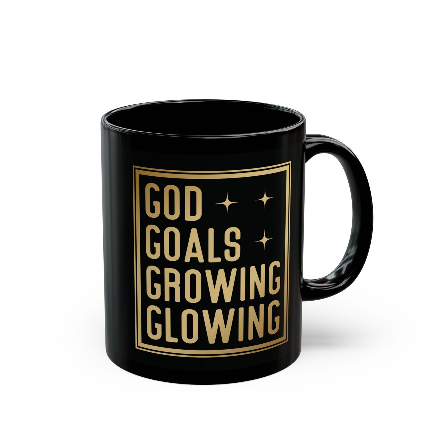 God Goals Growing Glowing | 11oz Mug| Black