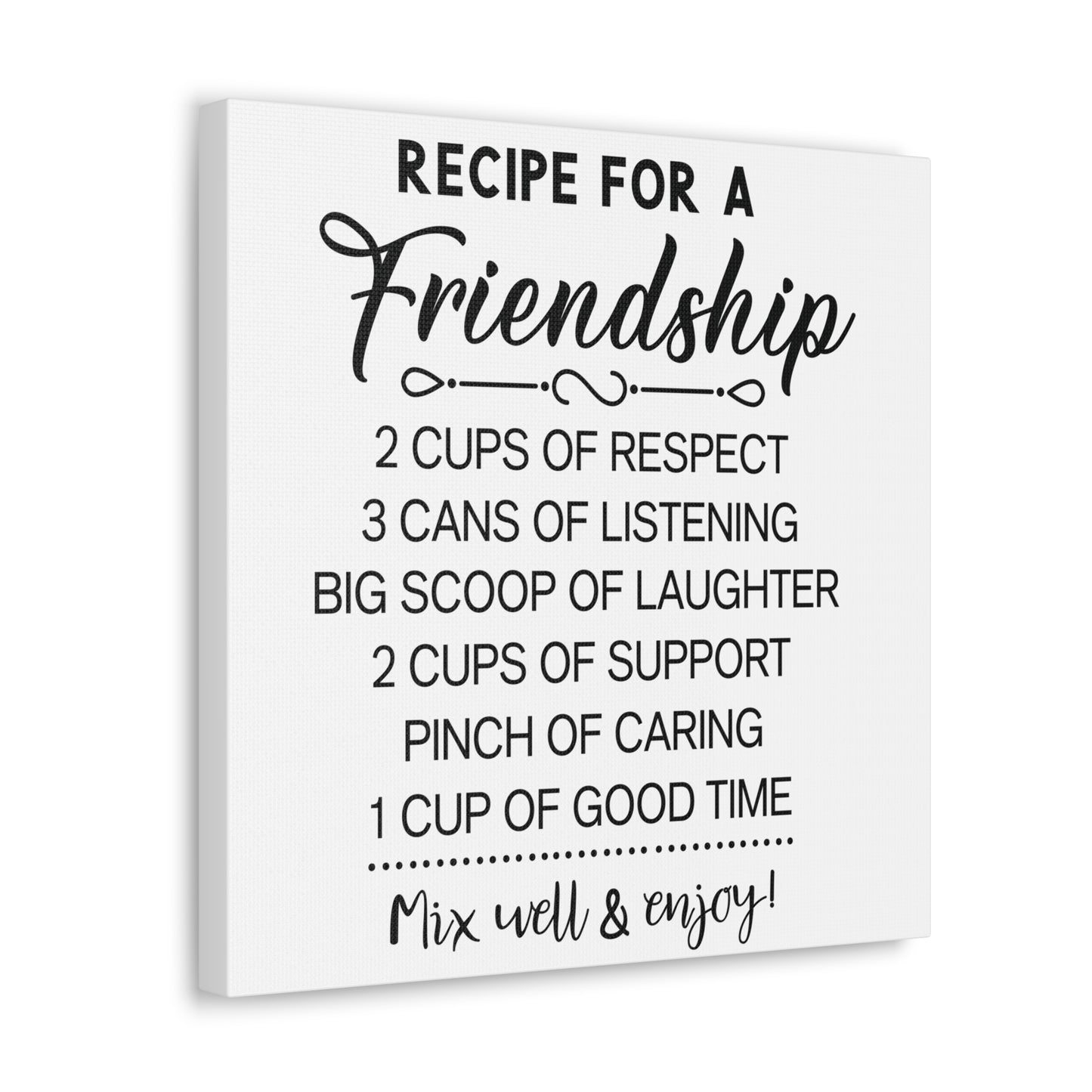 Friendship Recipe | Canvas Gallery Wrap | White Background