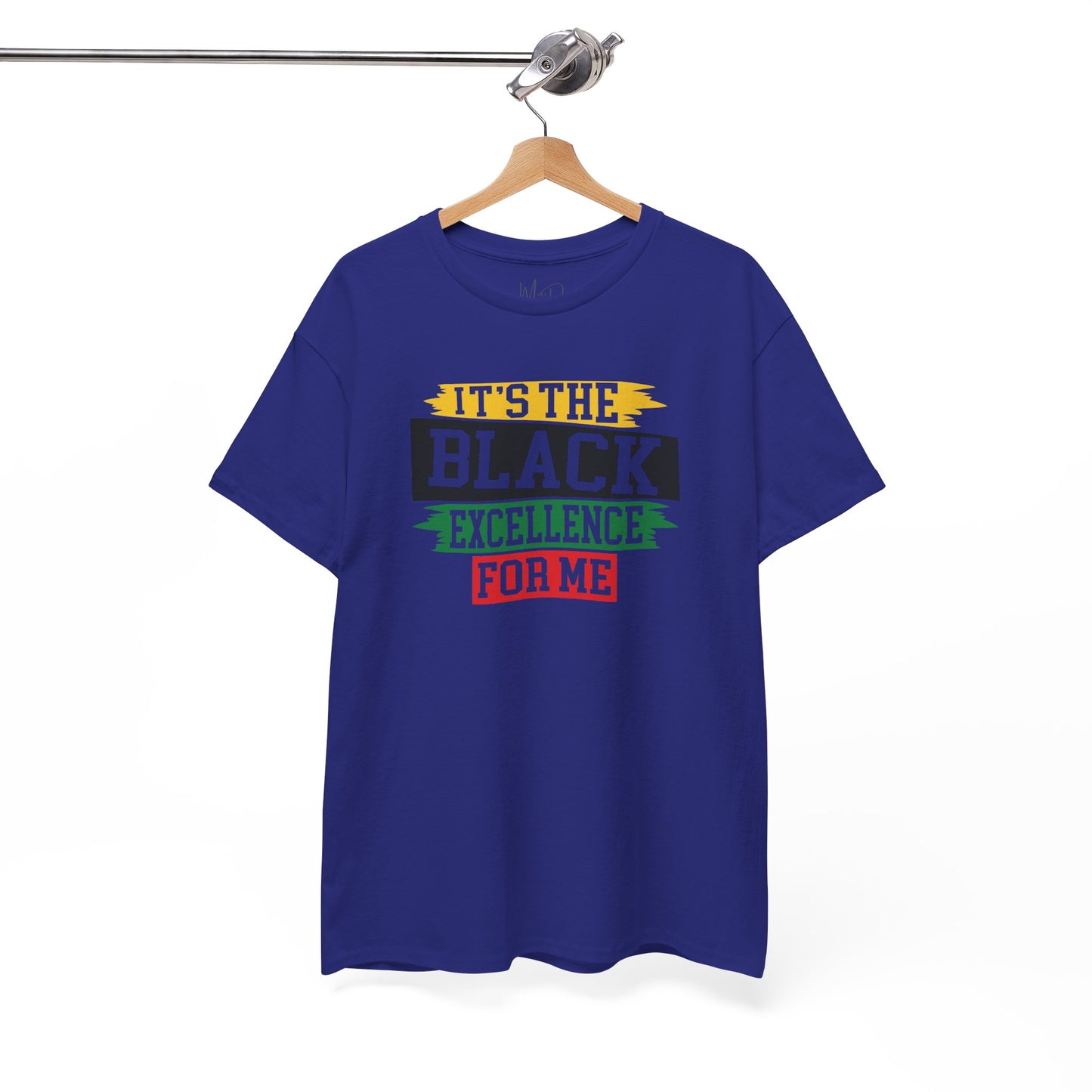It’s the Black Excellence For Me | T-Shirt