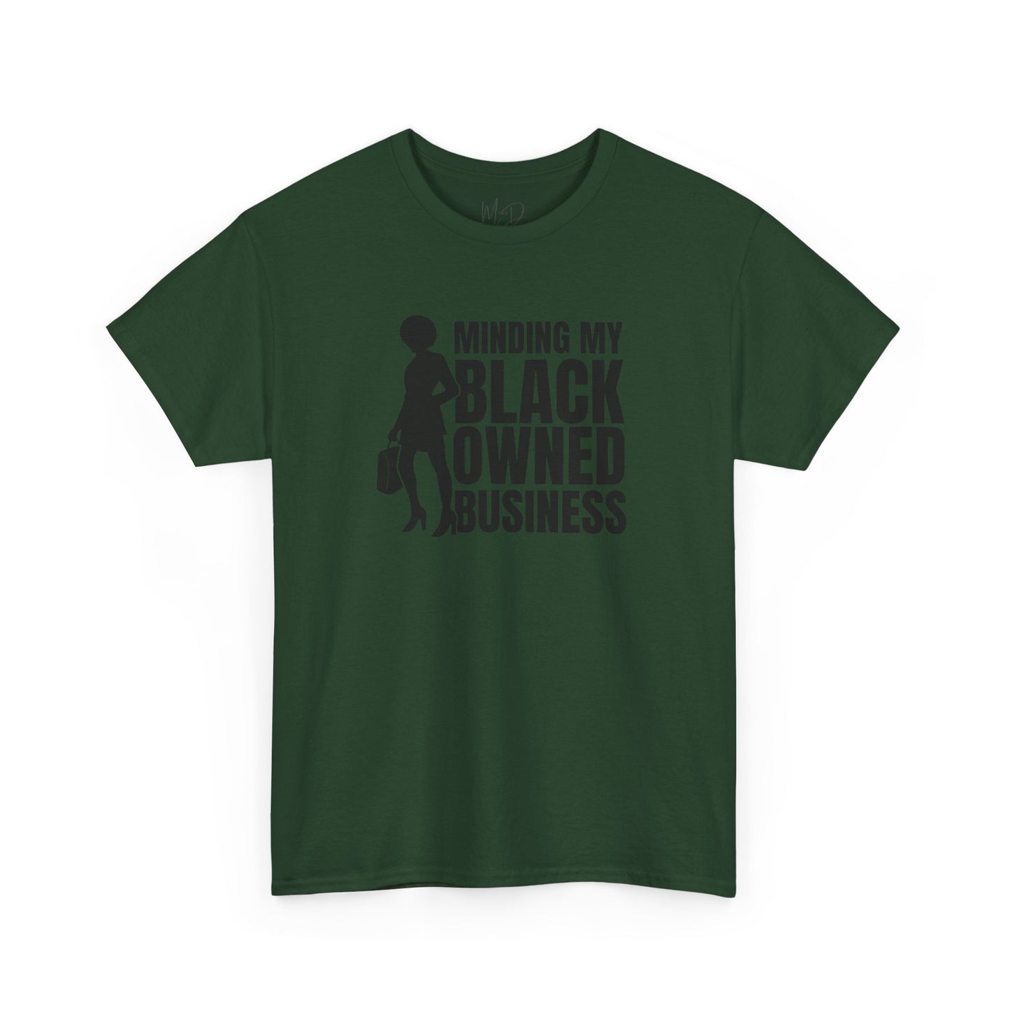 Minding My Black Owned Business | Version 1| T-Shirt