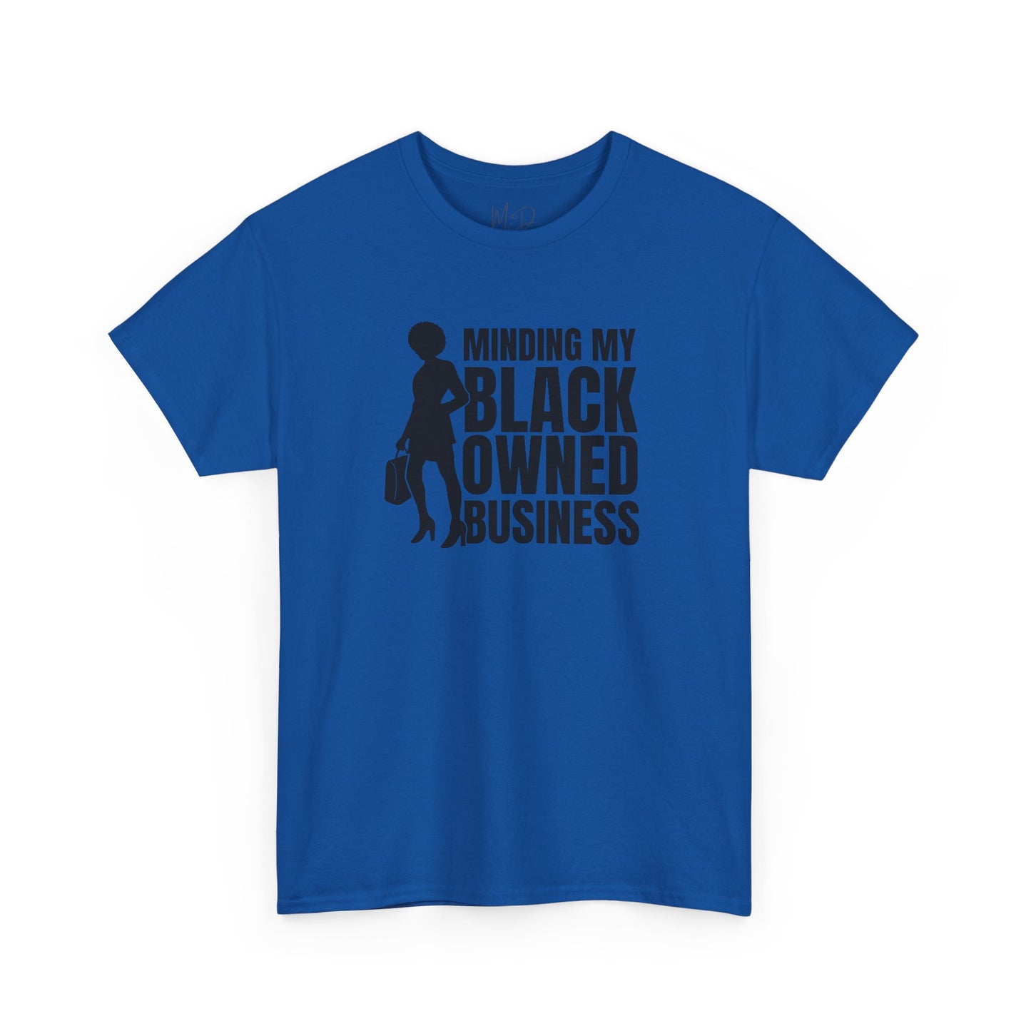 Minding My Black Owned Business | Version 1| T-Shirt